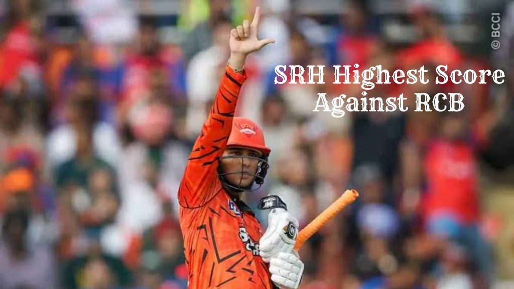 SRH Highest Score in IPL