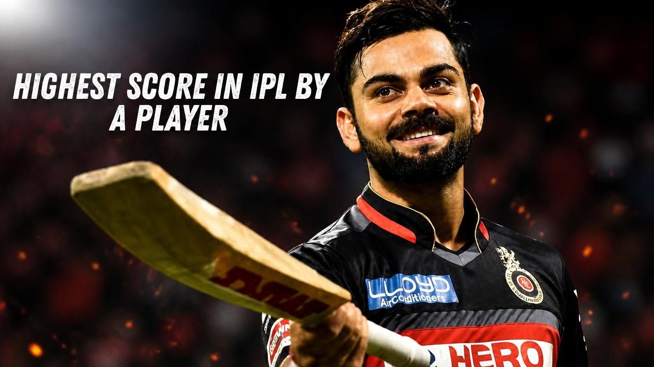 What Is the Highest Score in IPL by a Player